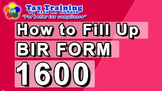 How to Fillup BIR Form 1600 [upl. by Tommi]