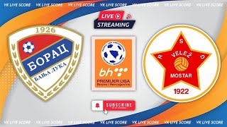 Borac Banja Luka vs FK Velez Mostar 🔴Live Match Today⚽🎬 [upl. by Aremat]