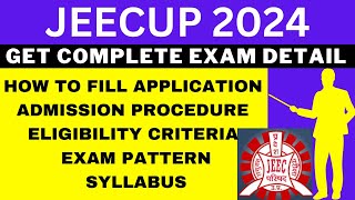 JEECUP 2024 Notification Out Application Dates Eligibility Syllabus Pattern Admit Card [upl. by Annawd]