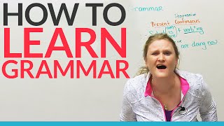 How to learn grammar – any grammar [upl. by Ij699]