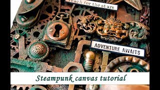 Steampunk canvas with Rust Effect  mixed media tutorial [upl. by Yenettirb]