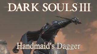 Handmaids Dagger Moveset Dark Souls 3 [upl. by Alinoel]