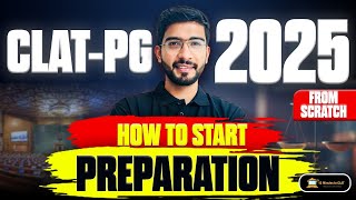 CLAT PG 2025 How to Start Your Preparation I Syllabus and Strategy I Keshav Malpani [upl. by Hcire]