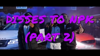 UK DRILL  GANG DISSES VOLUME 18  DISSES TO NPK PART 2 [upl. by Alemaj]