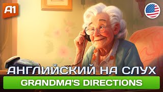 Grandma’s Directions  Смешной рассказ на английском для начинающих А1 🎧 Английский на слух [upl. by Donella912]