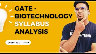 GATE Biotechnology Syllabus Analysis  By Virendra Singh  CSIR  GATE  DBT  ICMR [upl. by Anoek685]