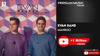 Evan Band  Mahroo  ایوان بند  مه رو [upl. by Nosmas]