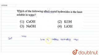 Which of the following alkalimetal hydroxides is the least soluble in water [upl. by Joost]