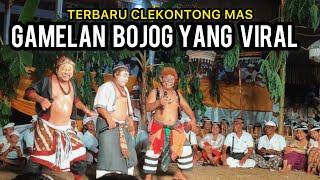 GAMELAN BOJOG YANG VIRAL  TERBARU CLEKONTONG MAS CALONARANG PURA DALEM AGENG DESA LODTUNDUH [upl. by Annay379]