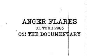 ANGER FLARES UK TOUR 2023 quotOi THE DOCUMENTARYquot Official [upl. by Jenks]