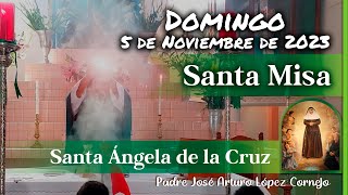 ✅ MISA DE HOY domingo 5 de Noviembre 2023  Padre Arturo Cornejo [upl. by Ewnihc]