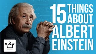 15 Things You Didnt Know About Albert Einstein [upl. by Trixi]