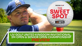 LIV Golf United Kingdom Invitational amp 3M Open Preview  Golf Tips  The Sweet Spot  AK Bets [upl. by Ani460]