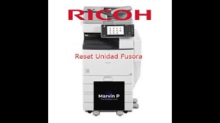 Reset Unidad Fusora Lanier Ricoh MP 5002 [upl. by Ainniz858]