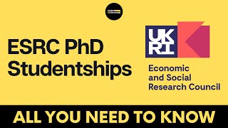 ESRC PhD Studentships – All you need to know  Project EduAccess [upl. by Berga804]