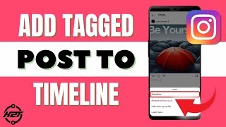 How To Add Tagged Post to My Timeline Instagram [upl. by Ernesta]