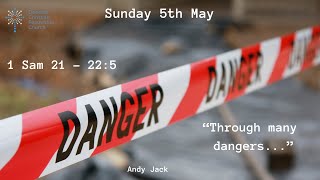 1 Samuel 21225  Andy Jack quotThrough many dangersquot [upl. by Adikram]