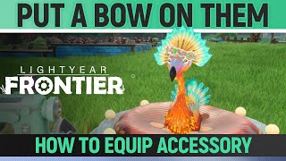 Lightyear Frontier  Put a Bow on Them  Achievement Guide  How to Equip Accessories to Animals [upl. by Lehcin959]