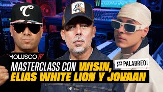 Elias Wisin y El Palabreo dan 1er MASTERCLASS URBANO Reacción a quotEmbusteraquot de Jovaan [upl. by Gwenny]