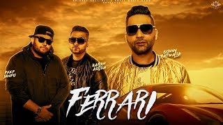 FERRARI FOR YOU Sunny Patwalia OFFICIAL VIDEO Karan Aujla  Deep Jandu  New Punjabi Song 2018 [upl. by Lindly]