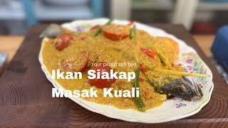 Ikan Siakap Masak Kuali Kuah Padu Patut Dicuba [upl. by Kathie]