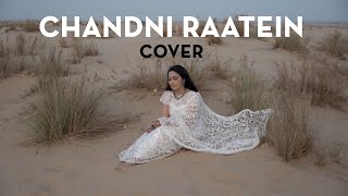 Chandni Raatein  Cover  Koyeli Chatterjee [upl. by Ayatahs]