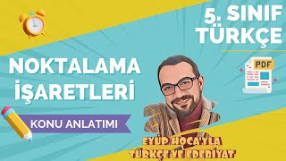 5 SINIF TÜRKÇE NOKTALAMA İŞARETLERİ KONU ANLATIMI [upl. by Alhan]