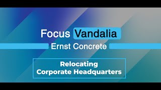 Monday September 26 2024  Focus Vandalia  Ernst Concrete Headquarters [upl. by Yatnuhs]