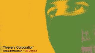 Thievery Corporation  33 Degree Official Audio [upl. by Helga]