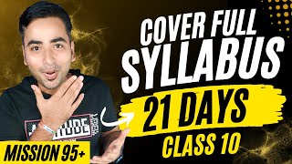 How to cover full syllabus in 21 days Class 10  Mission 95 [upl. by Alicec]