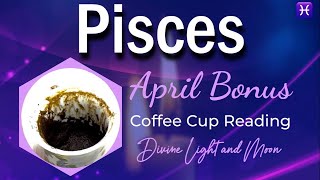 Pisces ♓️ TRUST THE PROCESS EVERYTHING IS WORKING OUT 🧞‍♂️ APRIL BONUS 🎁 Coffee Cup Reading ☕️ [upl. by Trula]