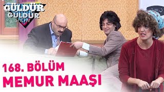 Güldür Güldür Show 168 Bölüm  Memur Maaşı [upl. by Aleahcim]