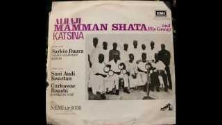 Alhaji Mamman Shata Katsina amp His Group  Hausa Folk Music Audio [upl. by Ioyal293]