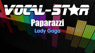 Lady Gaga  Paparazzi Karaoke Version with Lyrics HD VocalStar Karaoke [upl. by Laks]