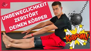 Warum Unbeweglichkeit deinen Körper langsam ZERSTÖRT [upl. by Bonita]