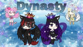 •Dynasty• °Gacha Life° [upl. by Meuse]