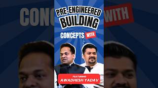 What is preengineered building Ft Awadhesh Yadav l Radical TechArt l Radical Talks [upl. by Mohammad]