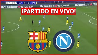 BARCELONA vs NAPOLI EN VIVO 🔴 CHAMPIONS EN VIVO SE DEFINE LOS OCTAVOS⚽️ [upl. by Netti]