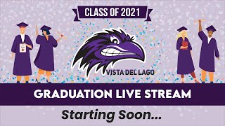 MVUSD Vista Del Lago High School 2021 Graduation 6PM [upl. by Eillit]