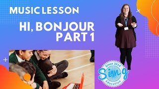 Hi Bonjour  KS1 and KS2 Homeschool Music Lesson from Sing Education [upl. by Nanaj952]