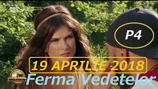 Ferma Vedetelor 19 APRILIE 2018  SEZON NOU  Episodul 24  PARTEA 4 [upl. by Yelahs255]