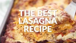 THE BEST LASAGNA RECIPE [upl. by Emlin]