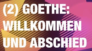 Goethe  Willkommen und Abschied  Analyse und Interpretation 22 [upl. by Osman]