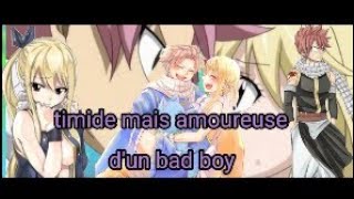 Fanfiction fairy tailnaluTimide mais amoureuse dun bad boy 1 [upl. by Torrell604]