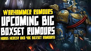 BIG Boxset Rumours Horus Heresy amp Warhammer 40K [upl. by Airat]