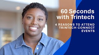 4 Reasons to Attend Trintech Connect Events [upl. by Iatnahs]