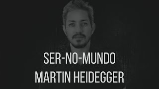 Sernomundo  Martin Heidegger [upl. by Ashby]