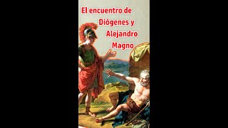 El genial encuentro de Diógenes y Alejandro Magno [upl. by Yentyrb766]