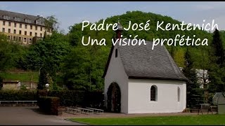 DOCUMENTAL SCHOENSTATT ESP  P José Kentenich una visión profética [upl. by Petigny]