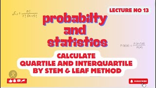 Calculate quartiles and interquartile range by Stem amp leaf plot  Lecture 13 [upl. by Itteb]